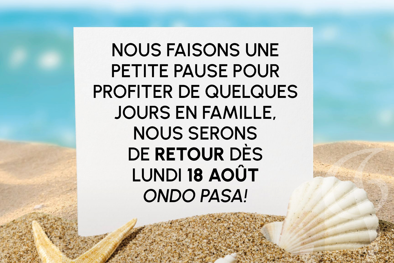 Chez Iparralde Immobilier, nous faisons une petite pause pour profiter de quelques jours en famille,