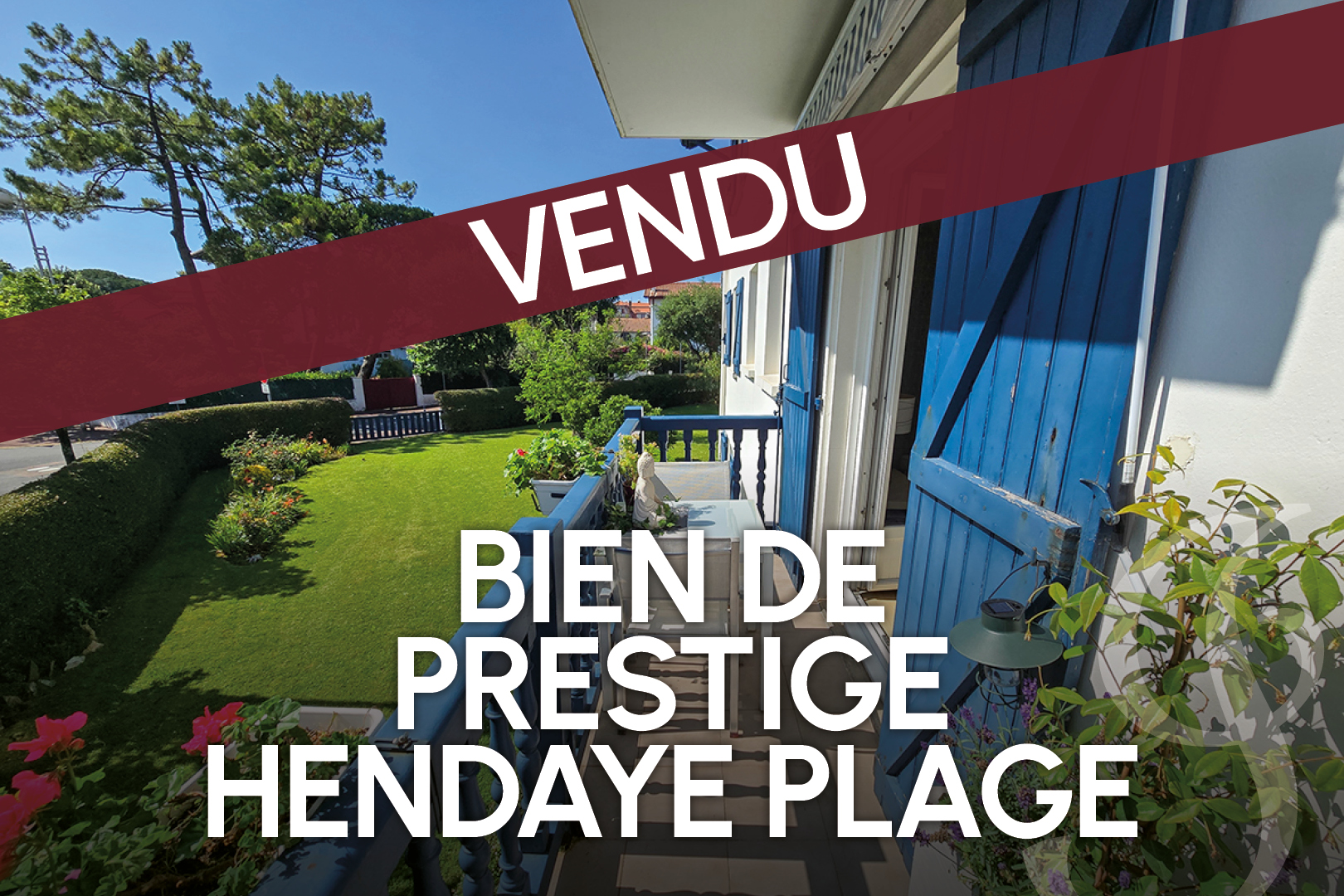 Vendu ! Bien de prestige à la Plage d´Hendaye.